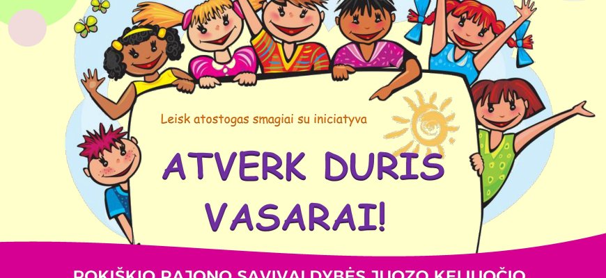 Leisk atostogas smagiai su iniciatyva „Atverk duris vasarai