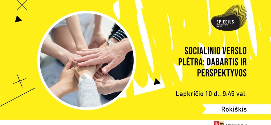 Socialinio verslo plėtra: dabartis ir perspektyvos