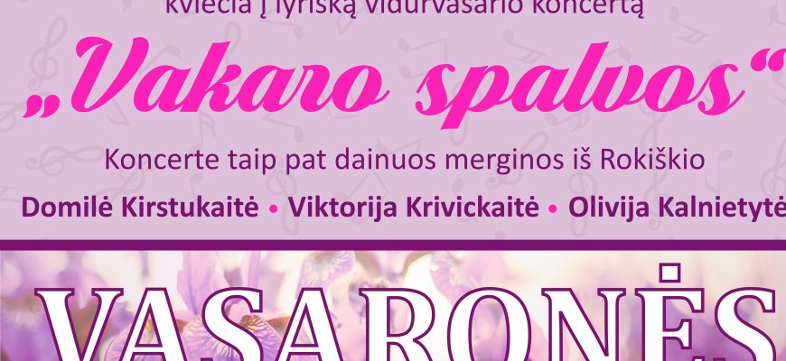 Ketvirtadienį „Vasaronėse“ – lyriškas vidurvasario vakaras