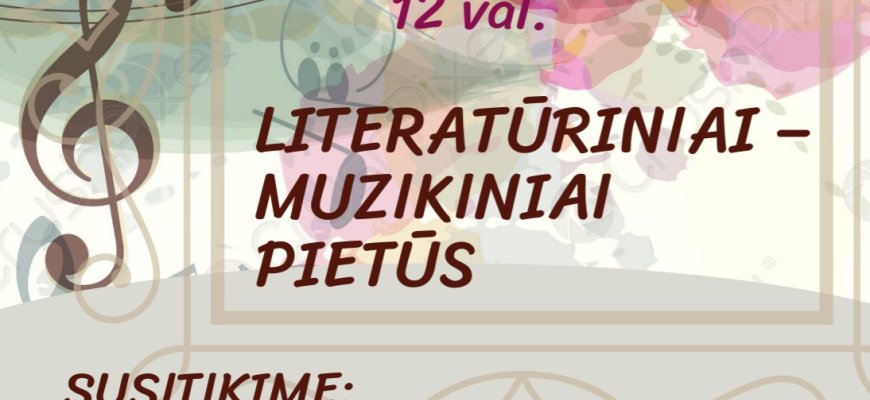 Literatūriniai-muzikiniai pietūs Rokiškio Juozo Keliuočio viešojoje bibliotekoje