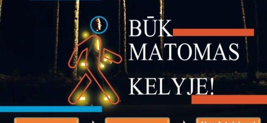 Būk matomas kelyje – prisisek atšvaitą