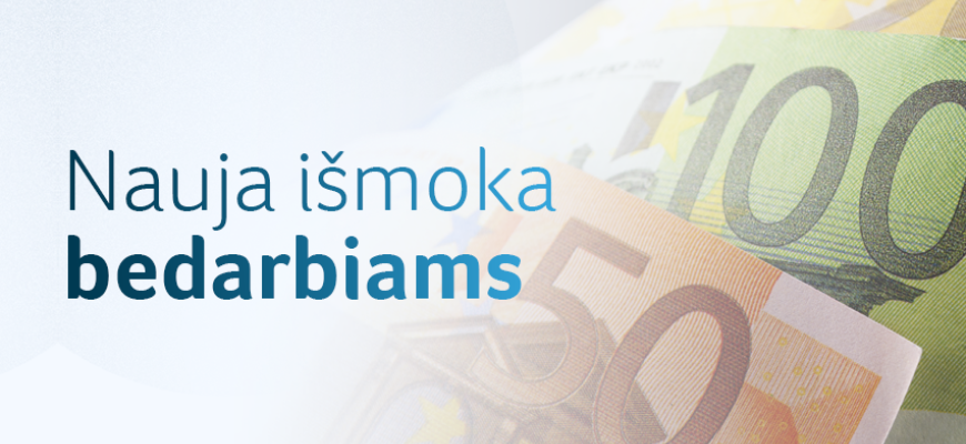 Aktualu neturintiems darbo: jau galima kreiptis dėl darbo paieškos išmokos