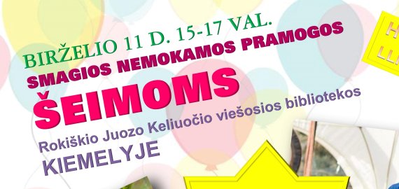 Rokiškio Juozo Keliuočio viešosios bibliotekos kiemelyje - smagios pramogos šeimoms!