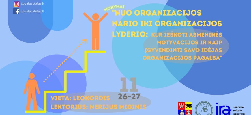 RJOS „Apvalus stalas“ kviečia į mokymus „Nuo organizacijos nario iki organizacijos lyderio“