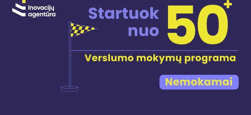 Verslumo įgūdžių programa „Startuok nuo 50+” ir Rokiškyje