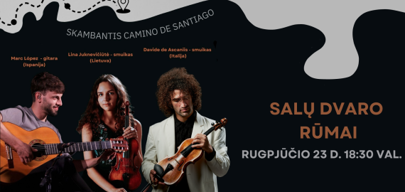 „Camino Lituano” muzikos festivalis kviečia Salų dvarą