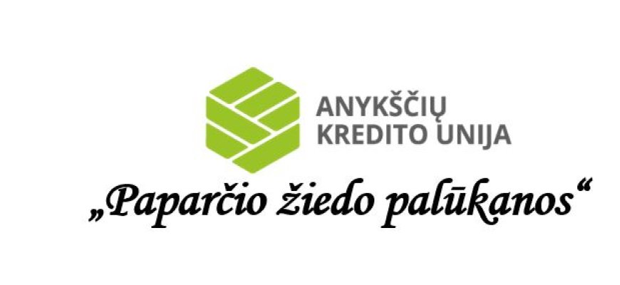 Anykščių kredito unija siūlo „Paparčio žiedo palūkanas“