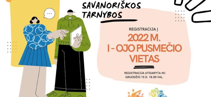 Skelbiama registracija į Jaunimo savanoriškos tarnybos programos 2022 m. I-ojo pusmečio vietas