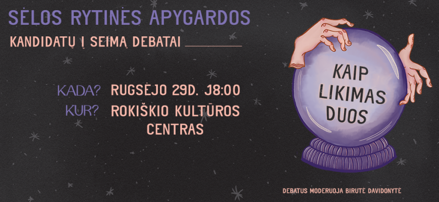 Rugsėjo 29 d. - Sėlos rytinės rinkimų apygardos kandidatų į seimą debatai