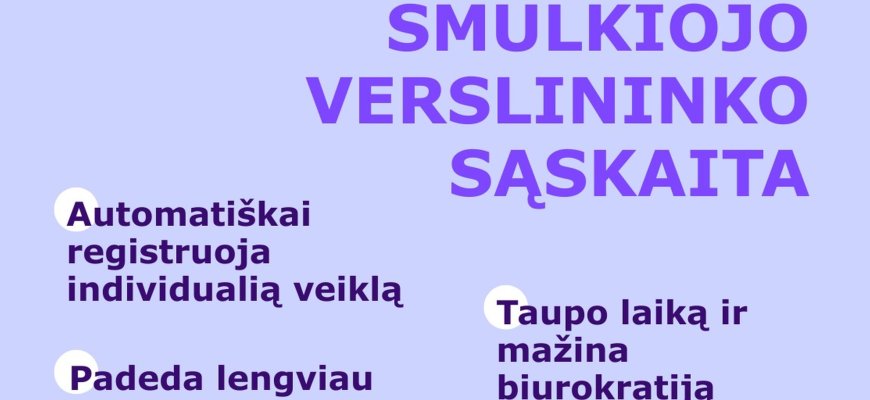 Naujovė vykdantiems individualią veiklą — speciali banko sąskaita palengvins administravimą