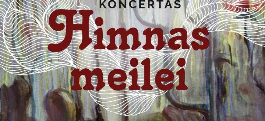 Kviečiame į Žiemos muzikos koncertą „Himnas meilei“