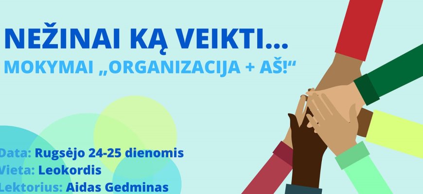 RJOS „Apvalus stalas“ kviečia į mokymus „Organizacija + aš!”