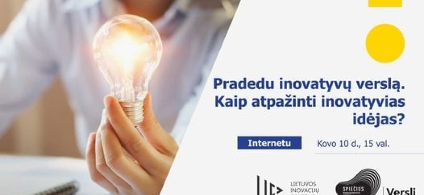 Kviečia registruotis į verslumo skatinimo renginių ciklą „Pradedu inovatyvų verslą