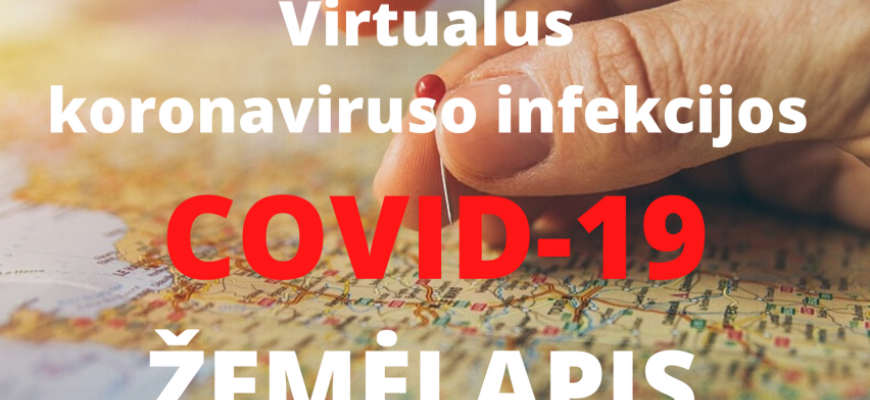 Sukurtas patogus informavimo įrankis – virtualus koronaviruso Lietuvoje žemėlapis