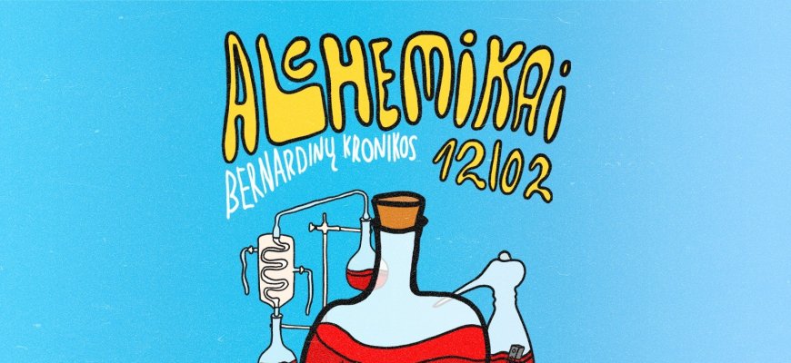 Alchemikai Rokiškį atveža į Vilnių: kviečia visus rokiškėnus užkurti vakarėlį sostinėje