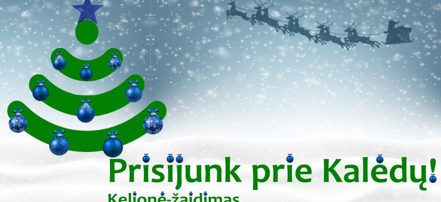Dar yra laiko prisijungti prie Kalėdų