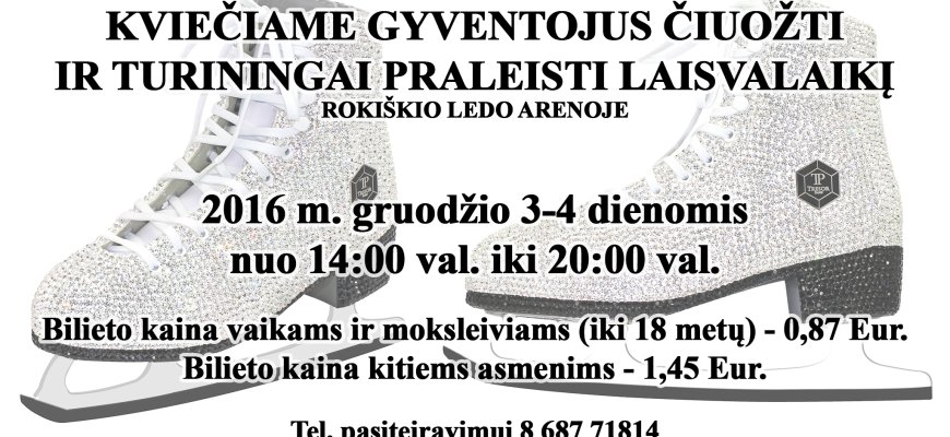 Kviečiame savaitgalį čiuožti Rokiškio ledo arenoje