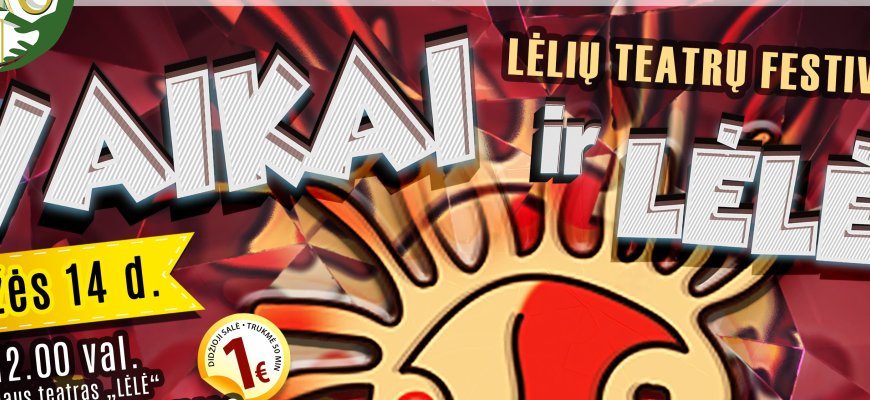 VI-asis lėlių teatrų festivalis „Vaikai ir lėlės“ Kupiškyje