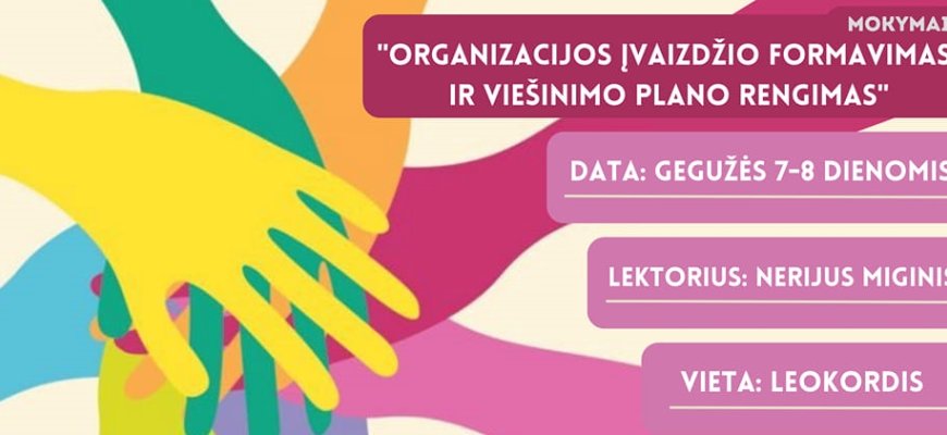 RJOS „Apvalus stalas“ kviečia į mokymus „Organizacijos įvaizdžio formavimas ir viešinimo plano rengimas”