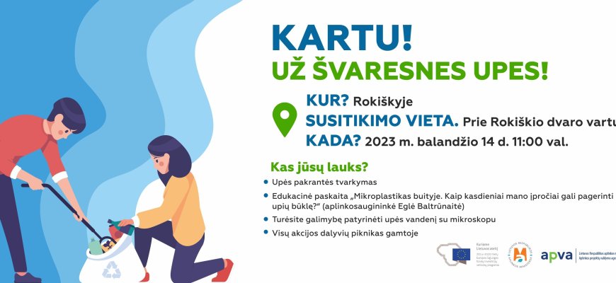 Per Lietuvą jau netrukus nuvilnys upių švarinimo akcijų banga