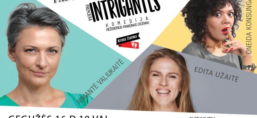 Gegužės 16 d. į Rokiškį atvyksta „Intrigantės”