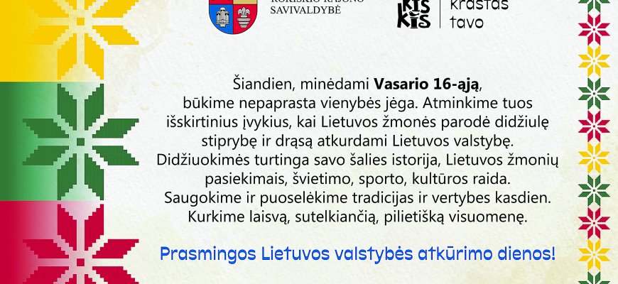 Vasario 16-oji - Lietuvos valstybės atkūrimo diena
