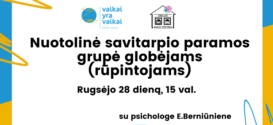 Nuotolinė savitarpio paramos grupė globėjams (rūpintojams)
