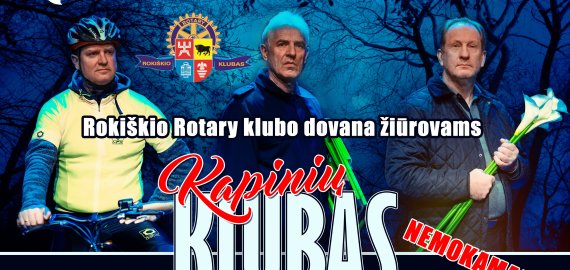 Rokiškio Rotary klubas žiūrovams dovanoja spektaklį!